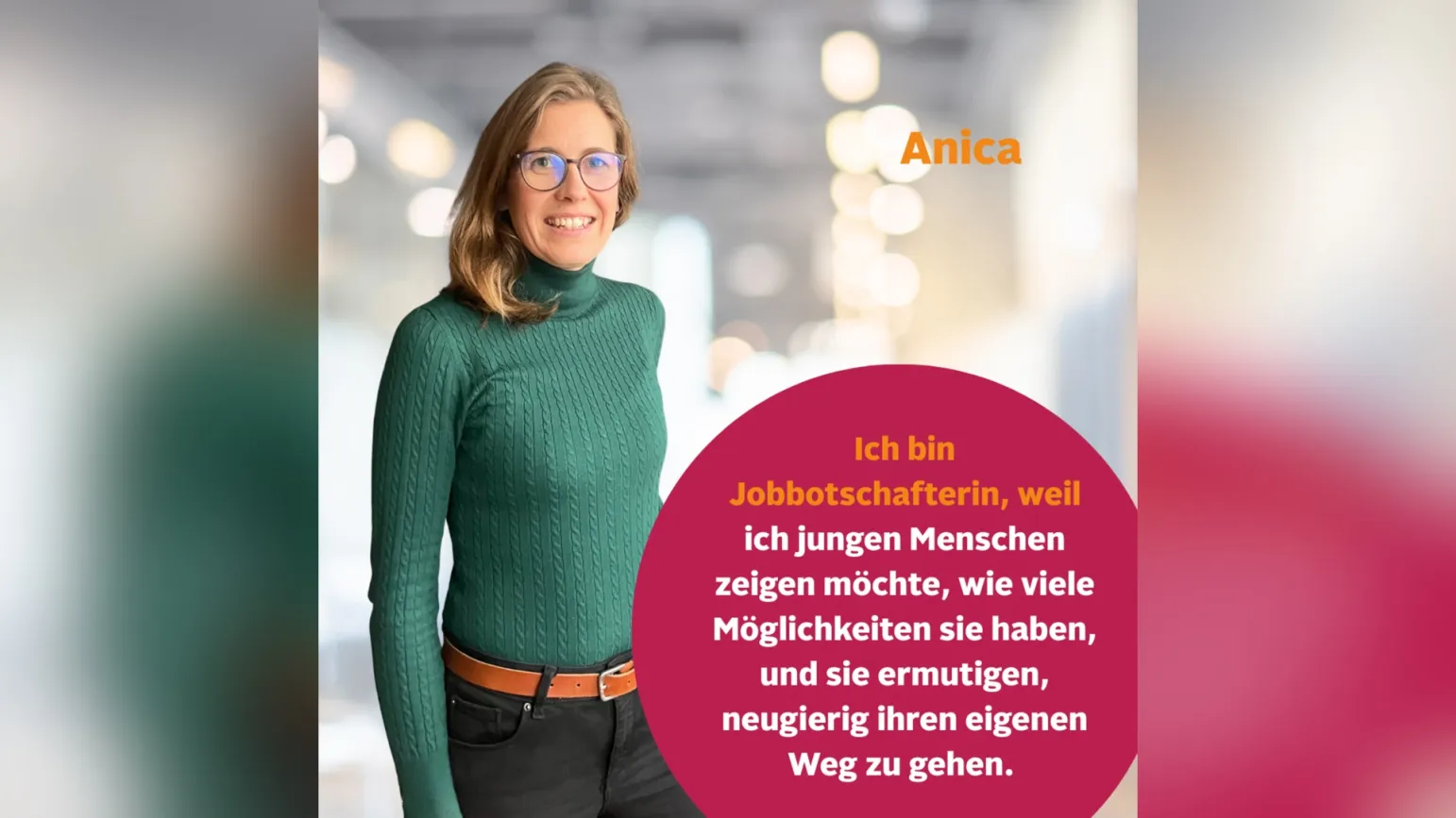 Anica lächelt in die Kamera. Unten rechts ihr Zitat zu ihrer Arbeit als Jobbotschafterin