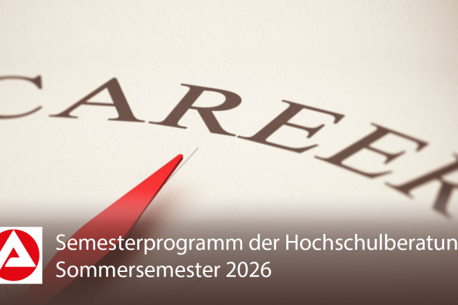 Career Semesterprogramm der Hochschulberatung Sommersemester 2026